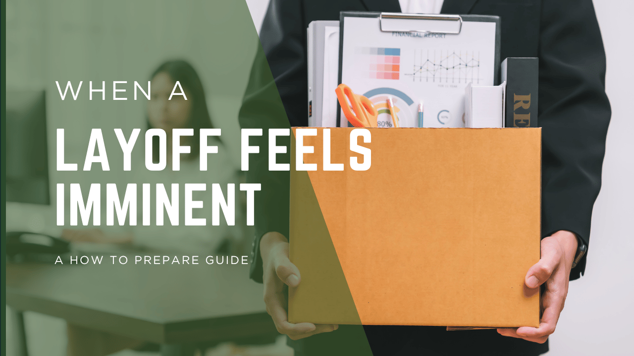Person holding a box of office supplies after job layoff — header image for blog post on how to prepare when a layoff feels imminent.